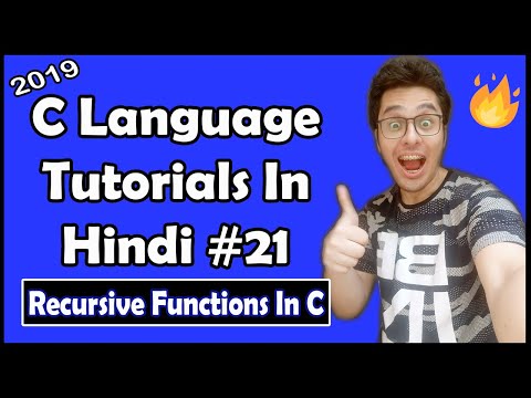 Recursive Functions: Recursion In C: C Tutorial In Hindi #21