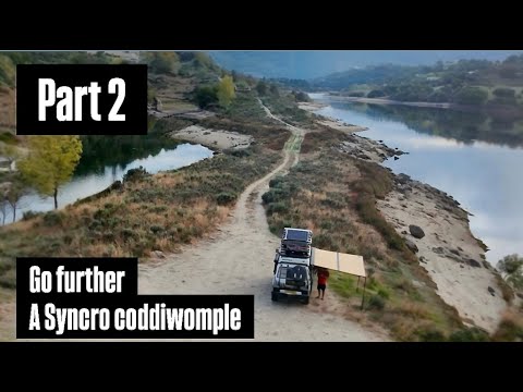 Go Further : A Syncro Coddiwomple... Part 2 - Wild places, crossing from Spain to Portugal.
