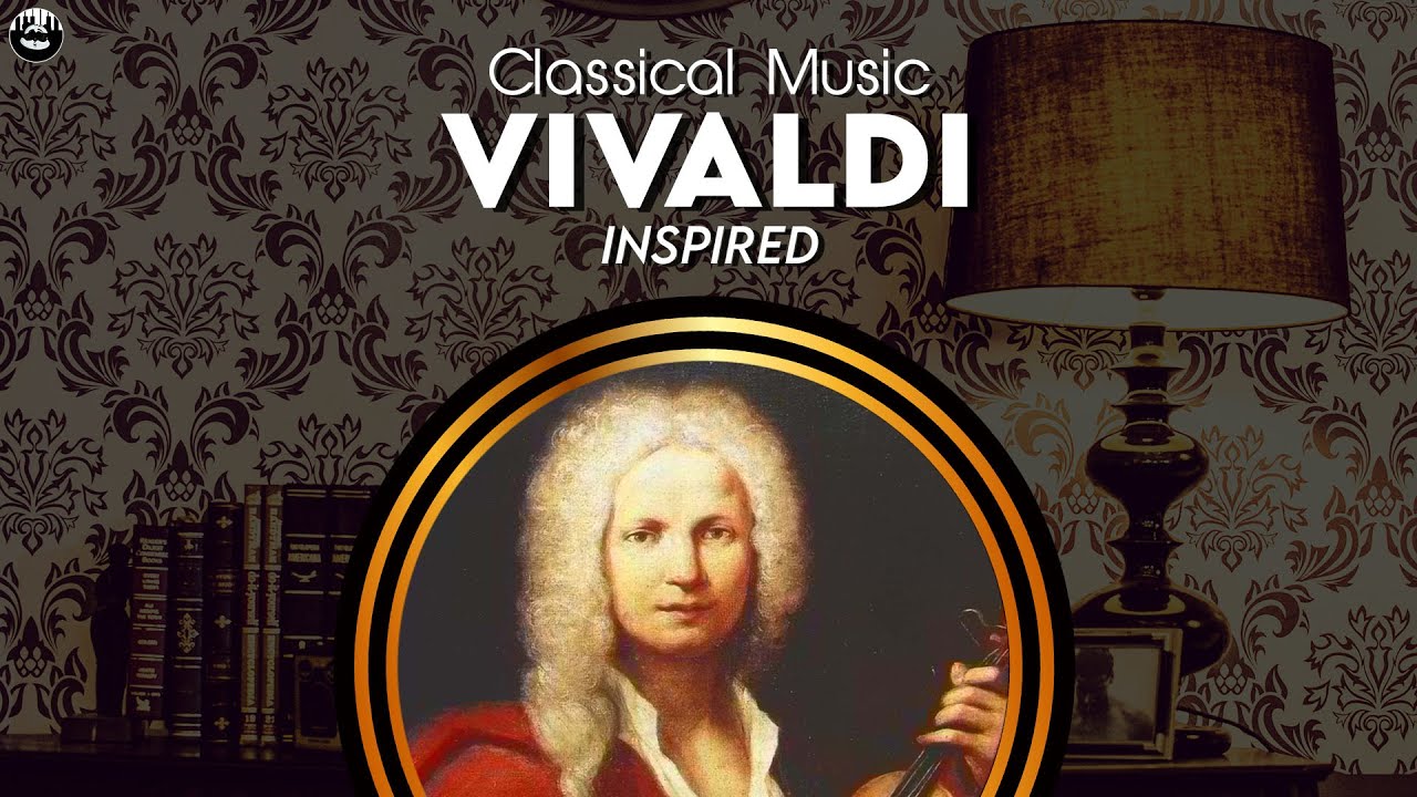 Classical Music For Studying - Relaxing, Uplifting Music (Vivaldi Inspired)