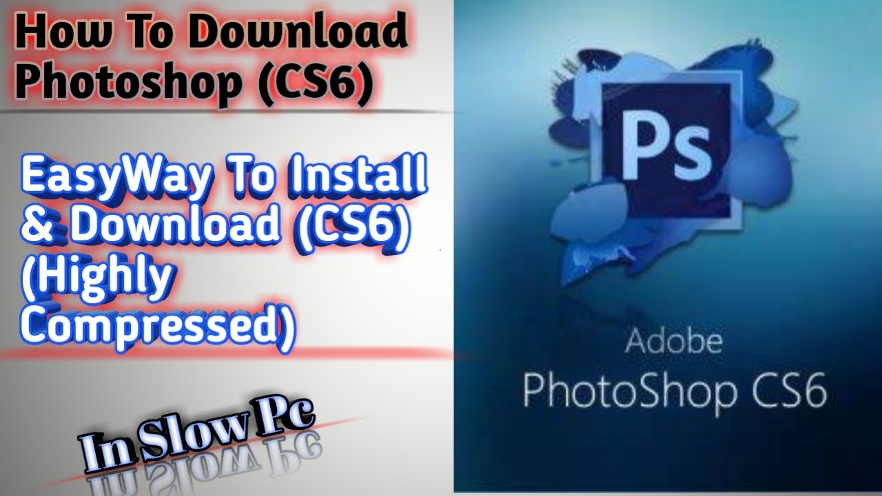 adobe photoshop cs6 compressed free download