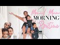 MORNING ROUTINE OF A MUM WITH 2 KIDS!