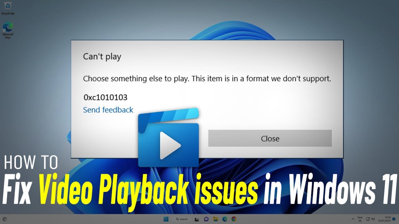How to fix videos not playing on Windows 10/ 11