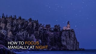 How to Manually Focus Your Camera at Night to Shoot  Stars