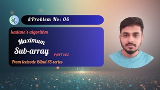 Maximum Subarray Optimized Solution | Kadane’s Algorithm Explained