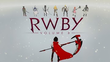 RWBY Volume 8 Opening [1440p]