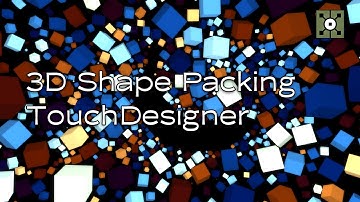 3D Shape Packing in TouchDesigner