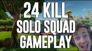 24 Kill Solo Squad Gameplay!! Fortnite Gameplay - Ninja