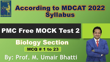 PMC Practice Test # 2 - 2022 (Part 1) Biology Section | Umair Bhatti | Biology by Bhatti