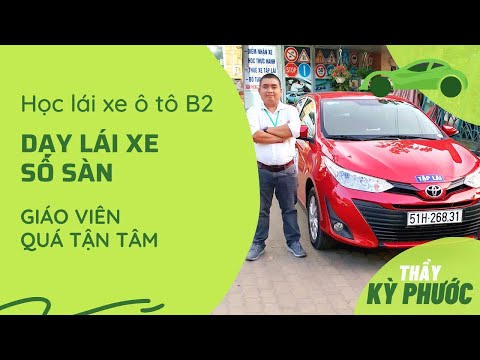 Học bằng lái xe oto b2 | Dạy Lái xe Ô Tô Số Sàn – Học Lái Xe Ô Tô B2 – Buổi 01