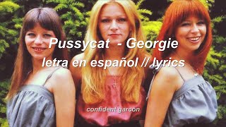 Pussycat - Georgie (letra en español and lyrics)