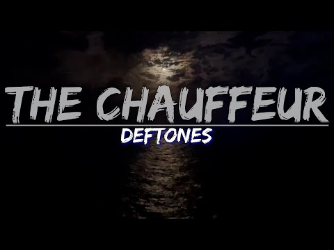 Deftones - The Chauffeur (Lyrics) - Audio at 192khz