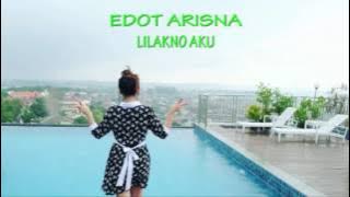 Lilakno Aku - NDX A.K.A Cover By Edot Arisna (Dangdut Koplo)