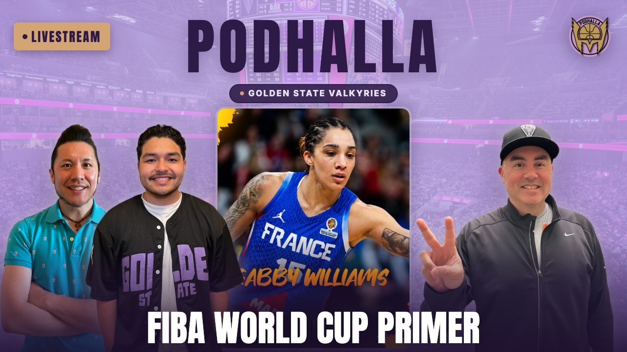 FIBA World Cup Preview: Who Can Upset Team USA? Plus Our Stay Ready Valkyries Watch | Podhalla