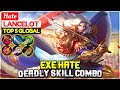 EXE Hate Deadly Skill Combo [ Top 5 Global Lancelot ] Hate - Mobile Legends