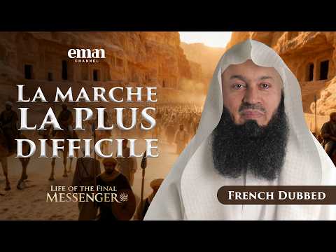 L’Expédition de Tabuk | La Vie du Dernier Messager ﷺ | Ép.28 | Mufti Menk | Série Ramadan