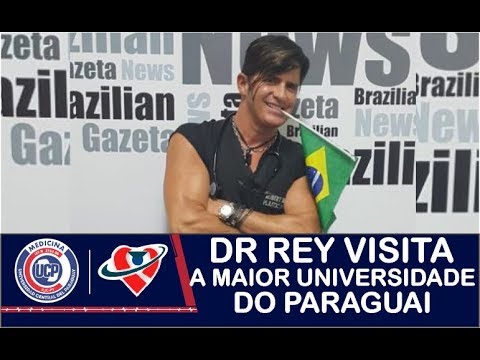 Dr Rey visita Universidade Central del Paraguay - Portal de Medicina