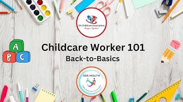 Childcare Worker 101: Back to Basics Preview