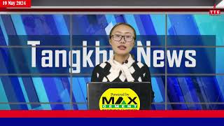 Tangkhul News | 07:30 AM | 19 May 2024 | Wungramphi Ngalung | The Tangkhul Express | TTE News