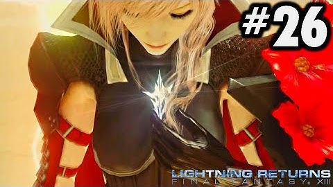 Lightning Returns Gameplay Walkthrough Part 26 - The Dead Dunes Main Quest 4-1 [HD]