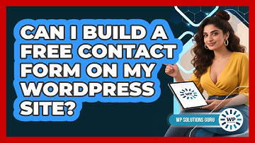 Can I Build A Free Contact Form On My WordPress Site?
