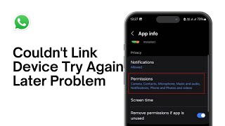 How to Fix WhatsApp Couldn't Link Device Try Again Later Problem