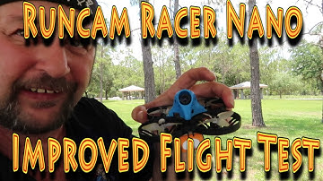 Improved Runcam Nano Racer FPV camera Flight Test!!! (05.19.2019)