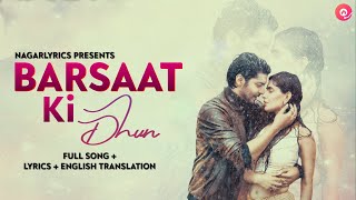 Barsaat Ki Dhun (Lyrics) - Jubin Nautiyal | Gurmeet Choudhary | English Translation | Karishma S