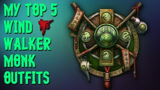 My Top 5 Wind Walker Monk Transmogs