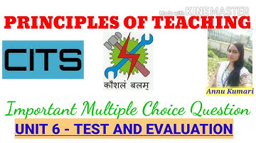 TEST AND EVALUATION, UNIT - 6, PRINCIPLES OF TEACHING, #POT #NSTI #CITS