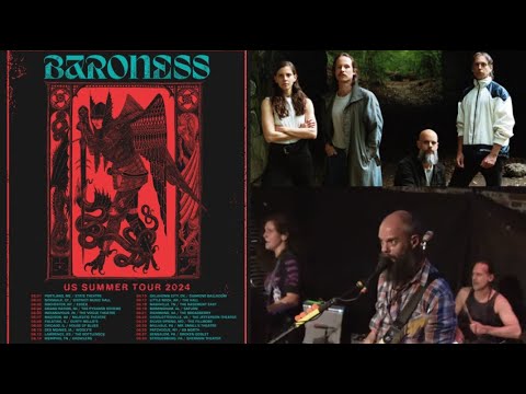 Baroness headlining tour 2024 U.S.A. “Stone“ tour + Euro tour