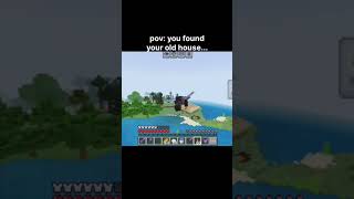 pov : you found your old house #minecraft #voice