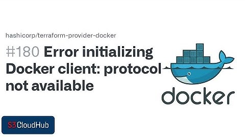 Error initializing Docker client: protocol not available | Docker | Terraform | Windows Error