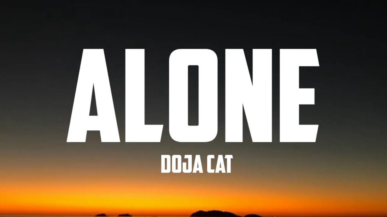 doja cat alone ( lyrics) YouTube