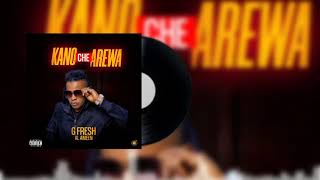 Gfresh Alameen - Kano Ce Arewa (Official Audio) screenshot 5