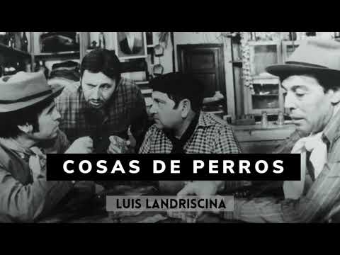 Cosas de Perros | Luis Landriscina