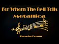 Metallica &quot;For Whom The Bell Tolls&quot; Karaoke