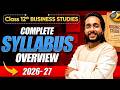 Class 12 Business Studies Syllabus 2026-27 📚 | Full Overview | Harsh Sir | Just Commerce Class 12