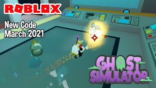 Roblox Ghost Simulator New Code March 2021