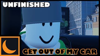 GET OUT OF MY CAR (Roblox Animation) [!NOT FINISHED!]