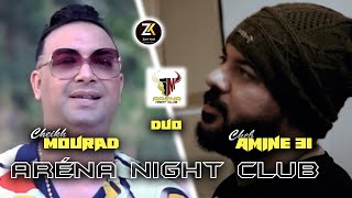 Cheikh Mourad Duo Amine 31 Mol Niya Yarbah - مول النية يربح Ft Alaà 46 Aréna Club