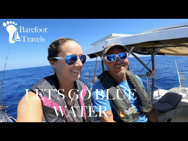 Let’s GO BLUE WATER – Season Finale (S3 E35 Barefoot Travels)