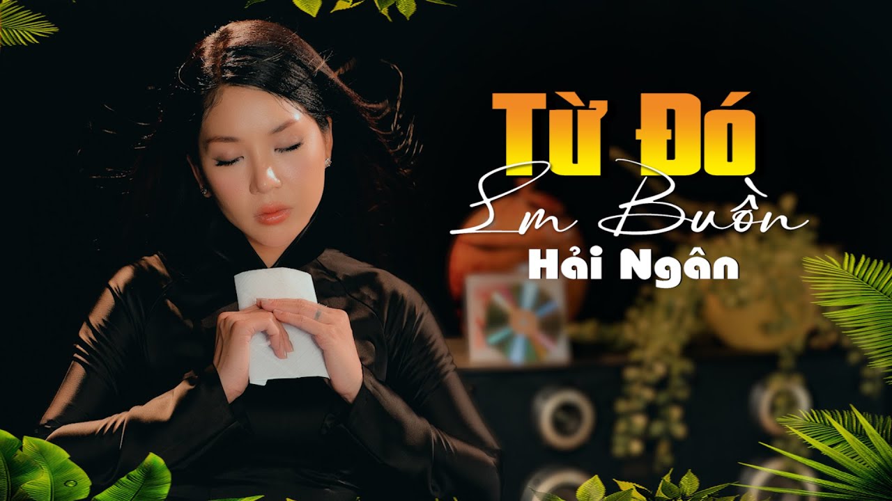 Tuyệt Phẩm Bolero Từ Đó Em Buồn || Hải Ngân #haingan #bolero