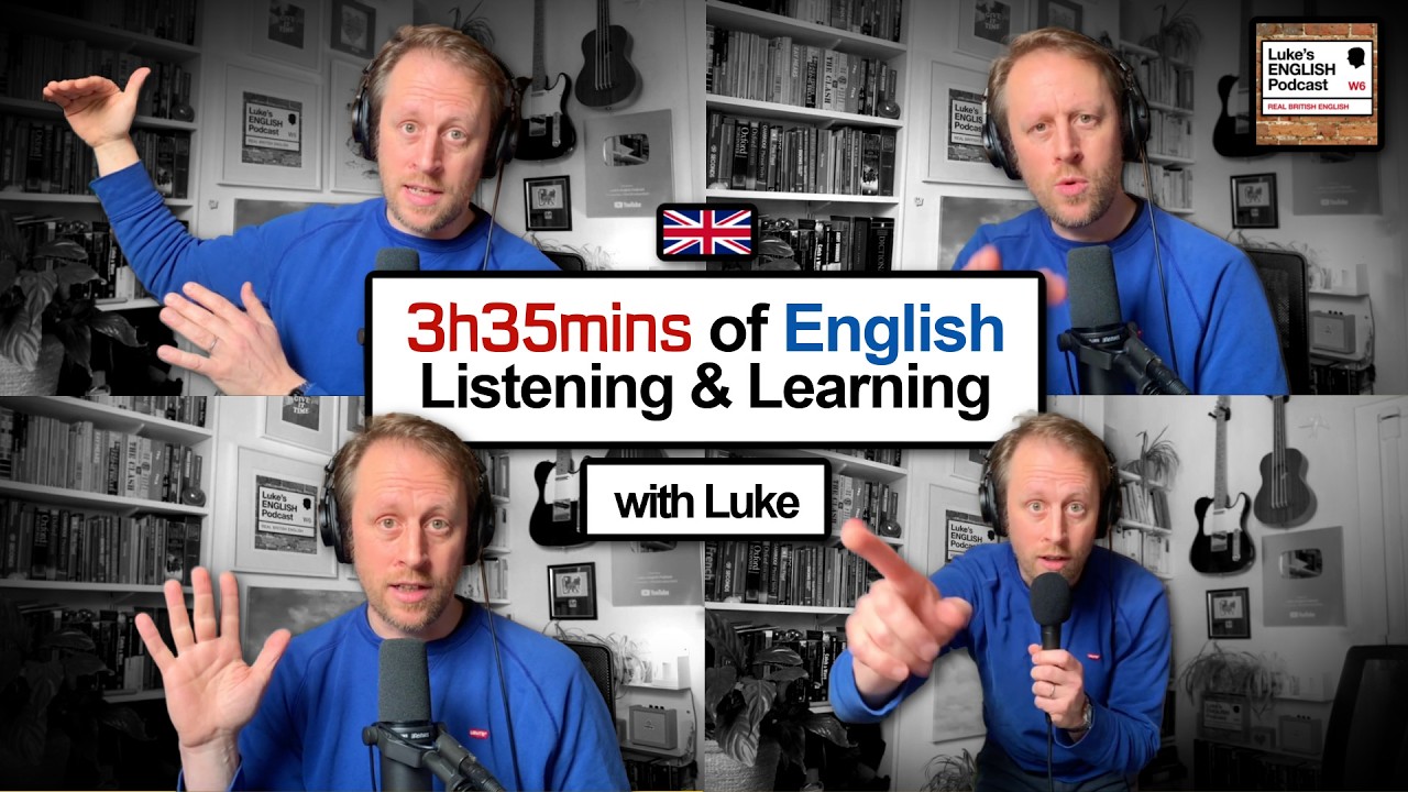 RAMBLEMANIA 🗣️ 3+ Hours of English Listening & Learning with Luke [976]
