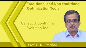 Lecture 37: Genetic Algorithm as Evolution Tool