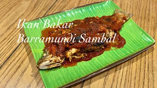 IKAN BAKAR  SIAKAP MY RECIPE /BARRAMUNDI SAMBAL | My Style