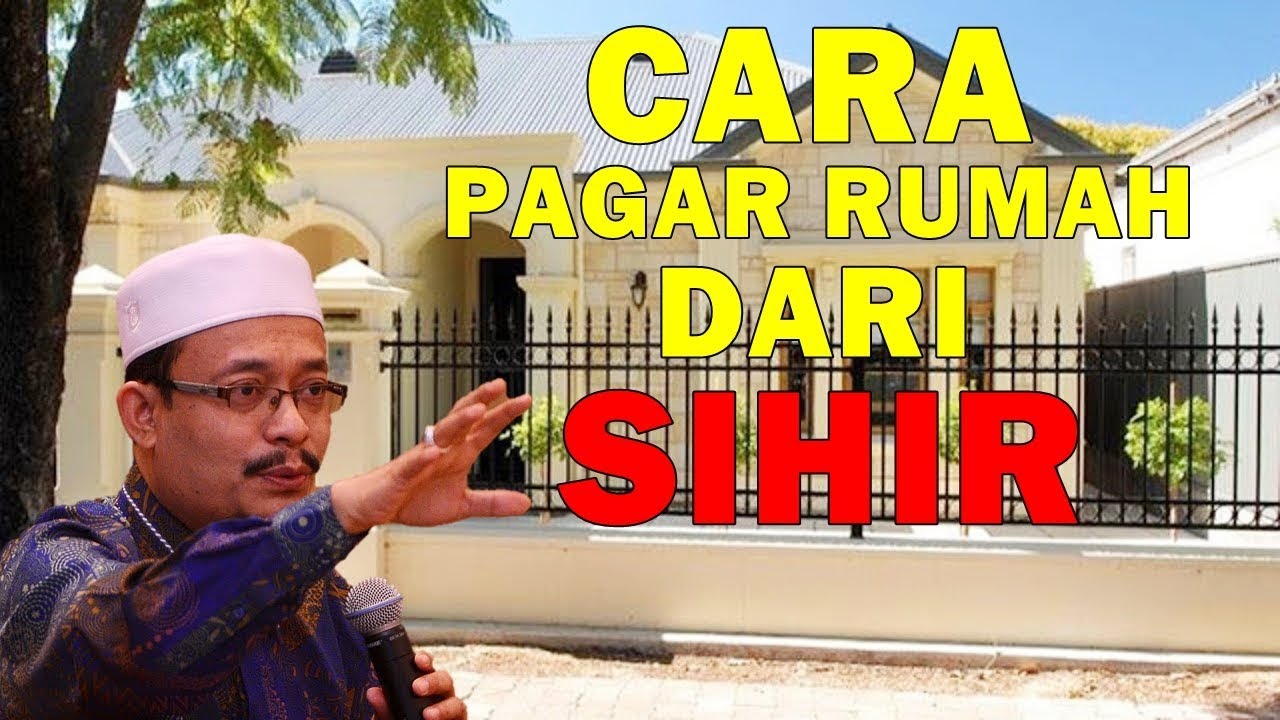 Cara Nak Pagar Rumah Dan Pagar Kedai Dari Sihir Ustaz Kazim