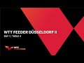 Live! - WTT Feeder Dusseldorf II I 2022 Day 1