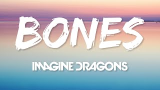 Imagine Dragons - Bones (Lyrics)