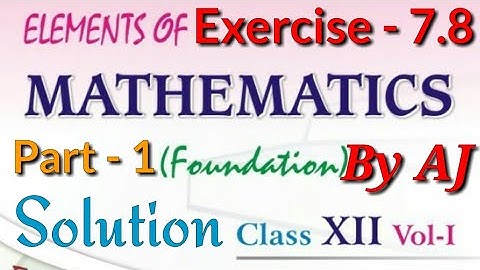 Exercise 7.8 Solution of 1st & 2nd Ques | 7th Chapter Differentiation, 12th Elements of Mathematics