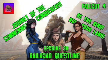 [Fallout 4] Conquer the Commonwealth #39: Railroad Questline| Full Gameplay Walkthrough 1080P